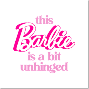 This Barbie Is A Bit Unhinged - Barbiecore Aesthetic Posters and Art